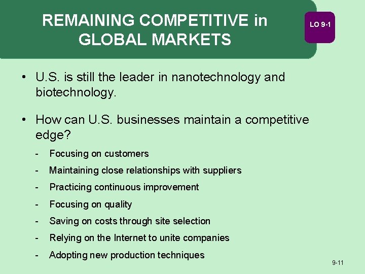 REMAINING COMPETITIVE in GLOBAL MARKETS LO 9 -1 • U. S. is still the