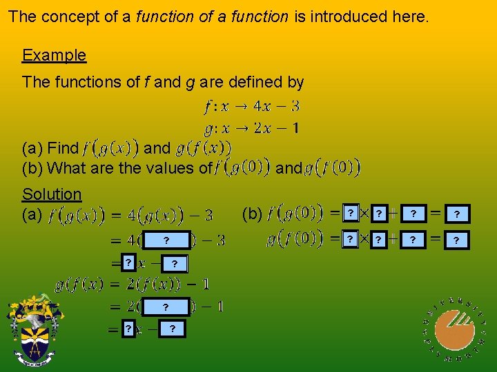 The concept of a function is introduced here. Example The functions of f and