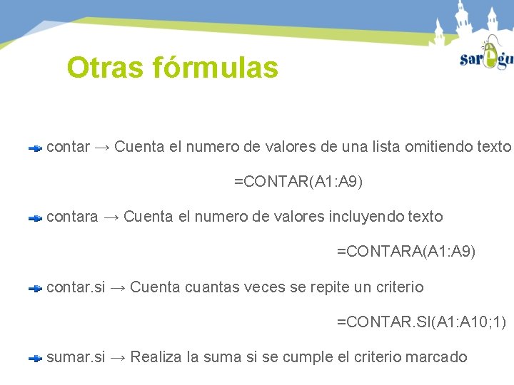Otras fórmulas contar → Cuenta el numero de valores de una lista omitiendo texto