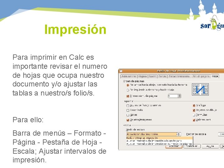 Impresión Para imprimir en Calc es importante revisar el numero de hojas que ocupa