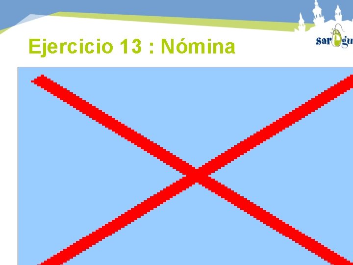 Ejercicio 13 : Nómina 