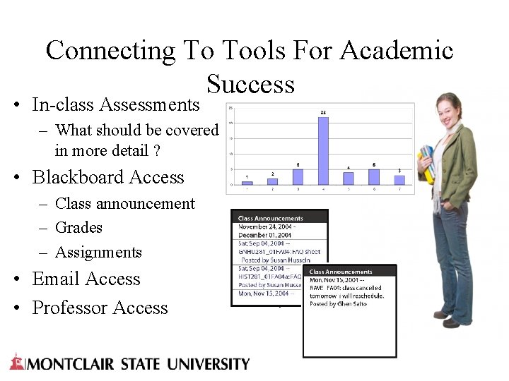 Connecting To Tools For Academic Success • In-class Assessments – What should be covered