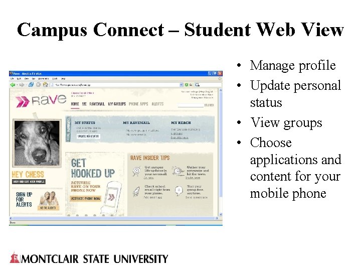 Campus Connect – Student Web View • Manage profile • Update personal status •