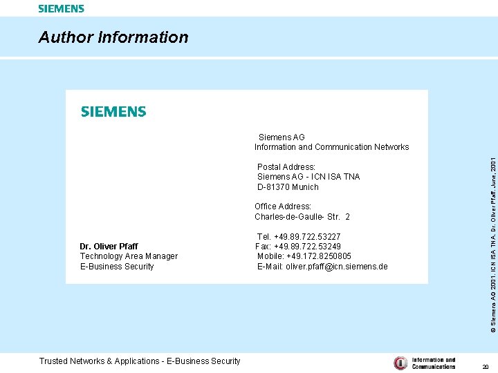 Author Information © Siemens AG 2001. ICN ISA TNA. Dr. Oliver Pfaff. June, 2001