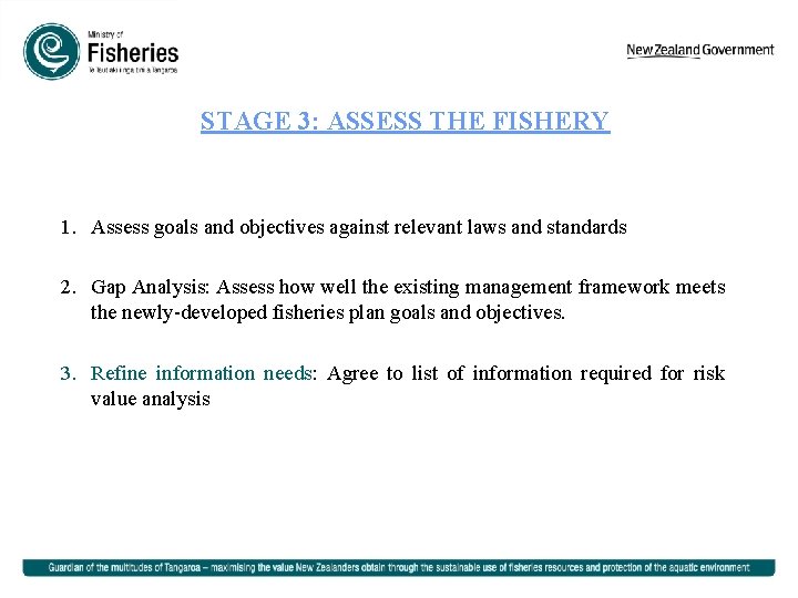 STAGE 3: ASSESS THE FISHERY 1. Assess goals and objectives against relevant laws and