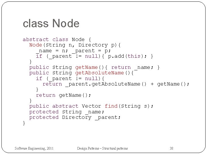 class Node abstract class Node { Node(String n, Directory p){ _name = n; _parent