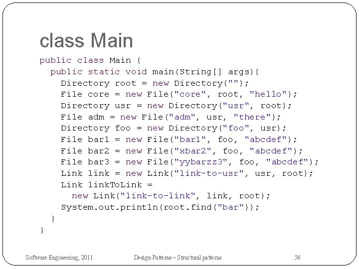 class Main public class Main { public static void main(String[] args){ Directory root =