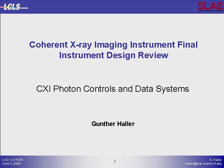 Coherent X-ray Imaging Instrument Final Instrument Design Review CXI Photon Controls and Data Systems