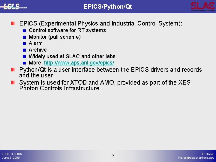 EPICS/Python/Qt EPICS (Experimental Physics and Industrial Control System): Control software for RT systems Monitor