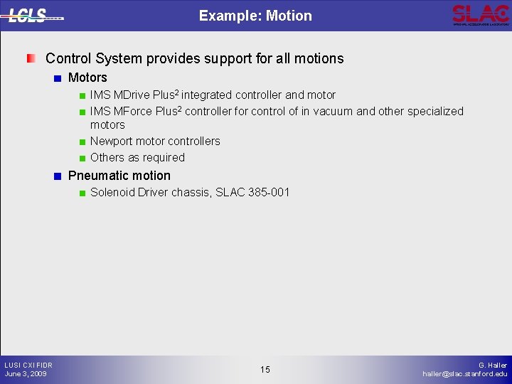 Example: Motion Control System provides support for all motions Motors IMS MDrive Plus 2