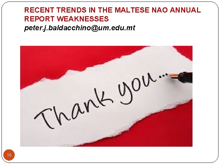 RECENT TRENDS IN THE MALTESE NAO ANNUAL REPORT WEAKNESSES peter. j. baldacchino@um. edu. mt