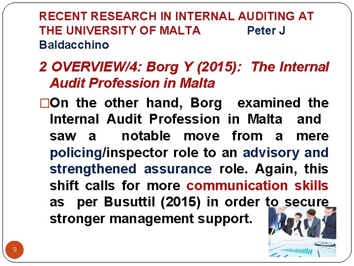 RECENT RESEARCH IN INTERNAL AUDITING AT THE UNIVERSITY OF MALTA Peter J Baldacchino 2