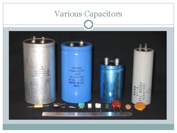 Various Capacitors 