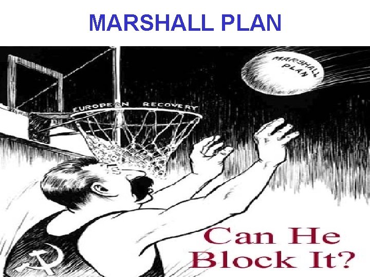 MARSHALL PLAN MARSHALL PLAN
