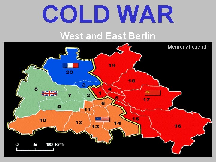 COLD WAR West and East Berlin Memorial-caen. fr COLD WAR West and East Berlin Memorial-caen. fr