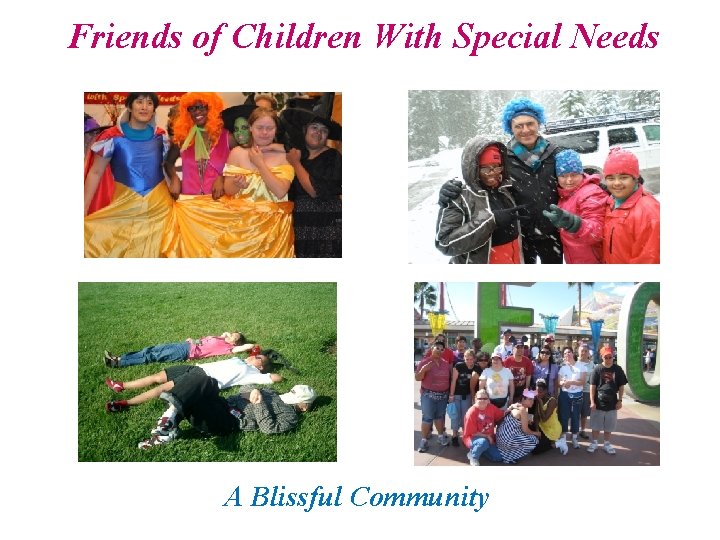 Friends of Children With Special Needs A Blissful Community 
