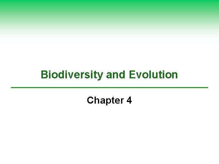 Biodiversity and Evolution Chapter 4 