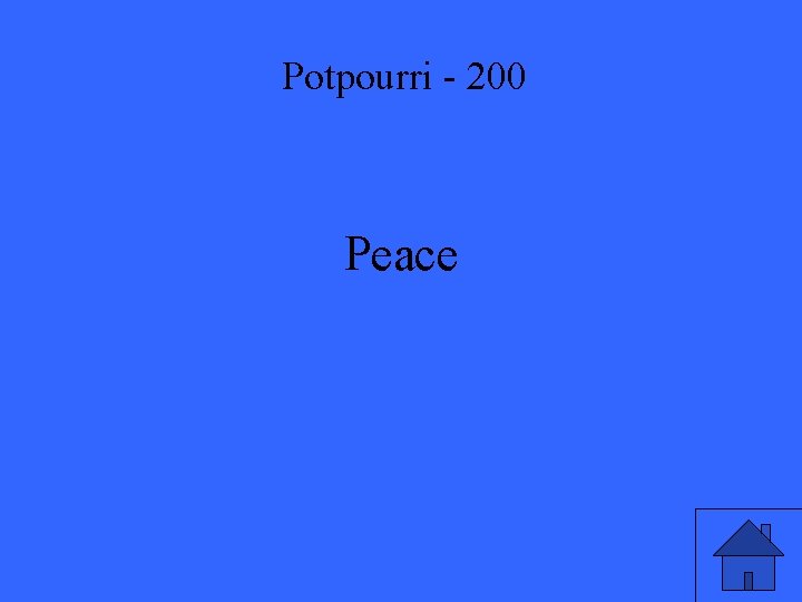 Potpourri - 200 Peace 