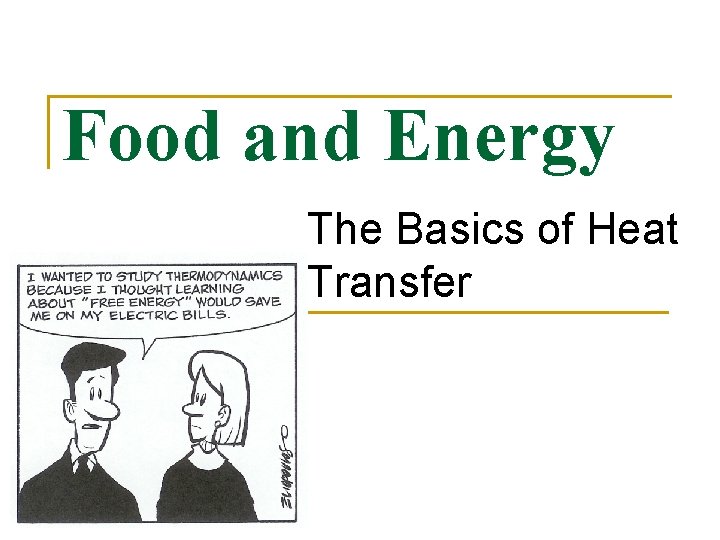 Food and Energy The Basics of Heat Transfer 