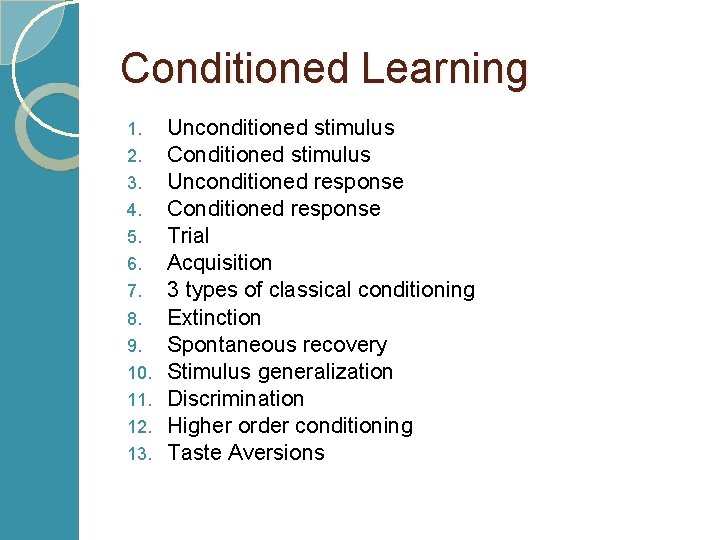 Conditioned Learning 1. 2. 3. 4. 5. 6. 7. 8. 9. 10. 11. 12.