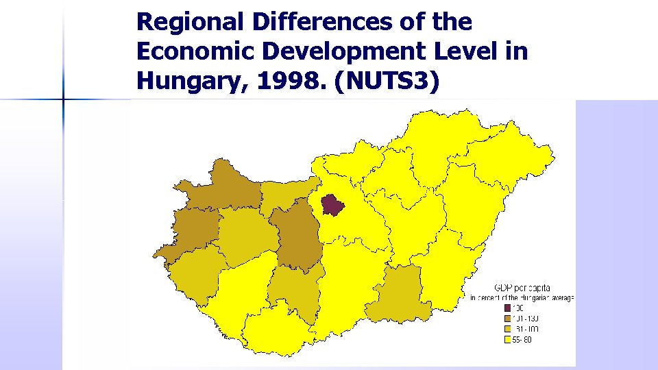 Regional Differences of the Economic Development Level in Hungary, 1998. (NUTS 3) 23 