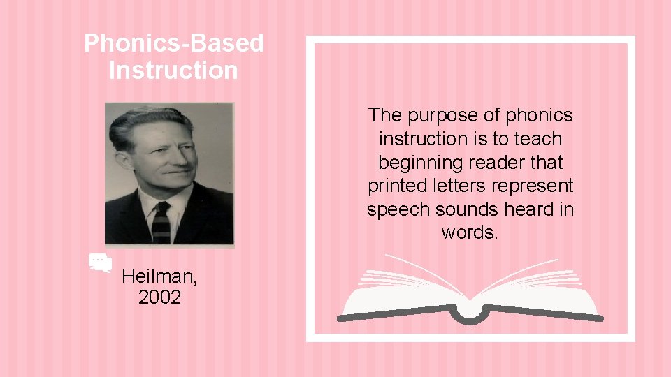 Phonics-Based Instruction The purpose of phonics instruction is to teach beginning reader that printed