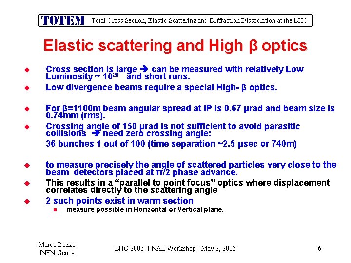 Total Cross Section, Elastic Scattering and Diffraction Dissociation at the LHC Elastic scattering and