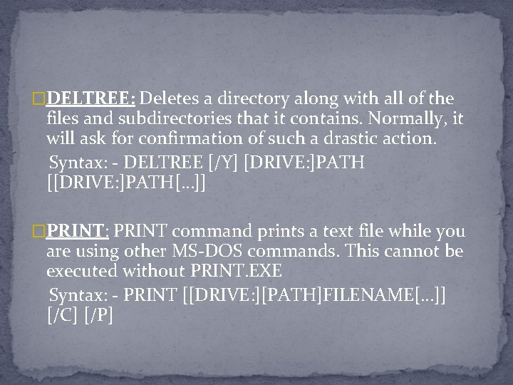 �DELTREE: Deletes a directory along with all of the files and subdirectories that it