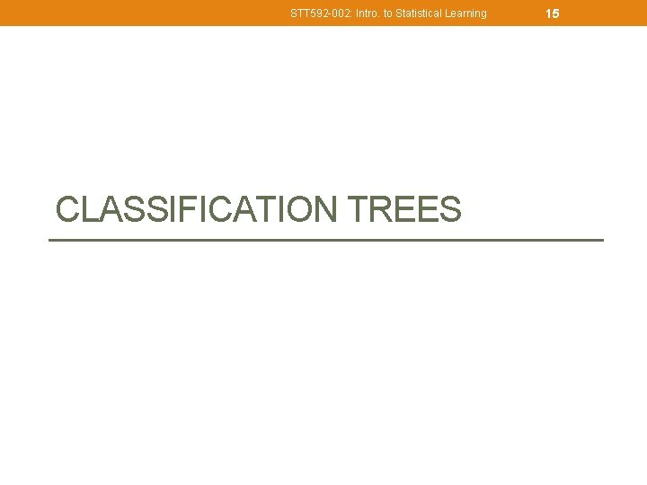STT 592 002 Intro to Statistical Learning DECISION