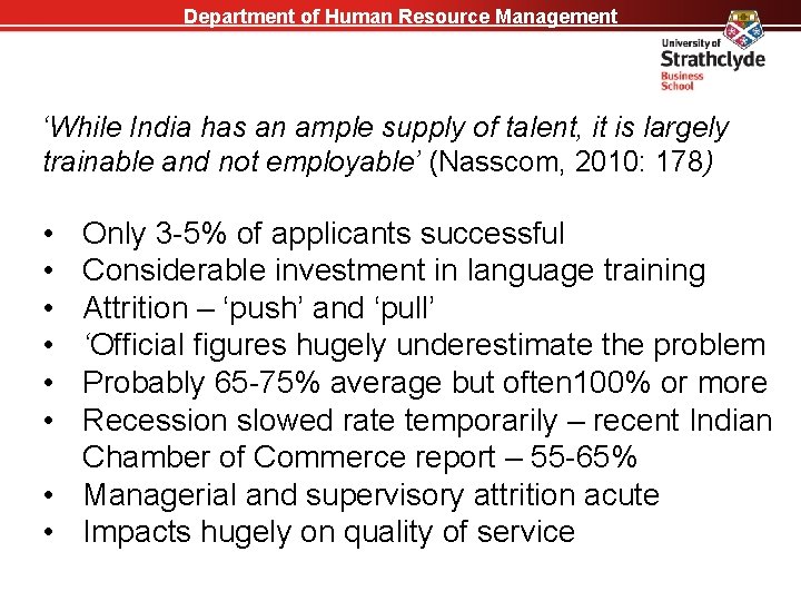 Department of Human Resource Management ‘While India has an ample supply of talent, it