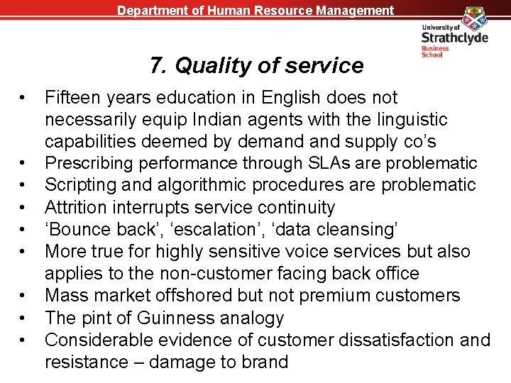 Department of Human Resource Management 7. Quality of service • • • Fifteen years