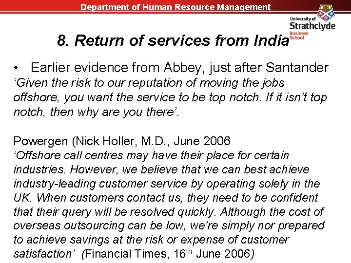 Department of Human Resource Management 8. Return of services from India • Earlier evidence