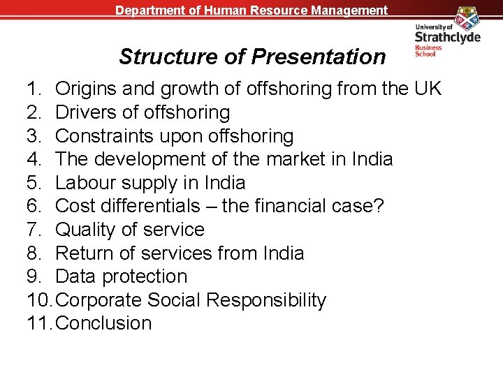 Department of Human Resource Management Structure of Presentation 1. Origins and growth of offshoring