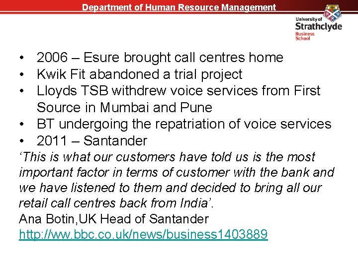 Department of Human Resource Management • 2006 – Esure brought call centres home •