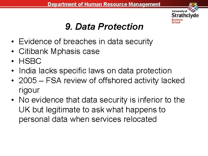 Department of Human Resource Management 9. Data Protection • • • Evidence of breaches
