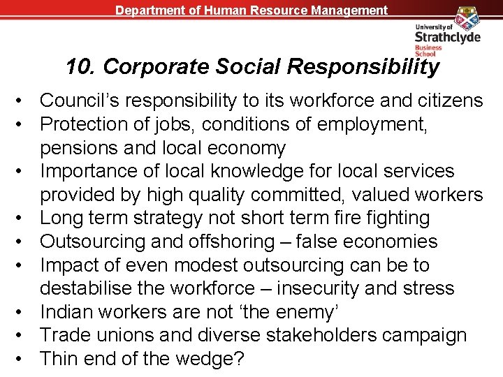 Department of Human Resource Management 10. Corporate Social Responsibility • Council’s responsibility to its