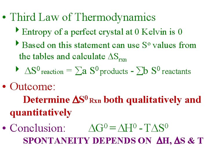  • Third Law of Thermodynamics 4 Entropy of a perfect crystal at 0