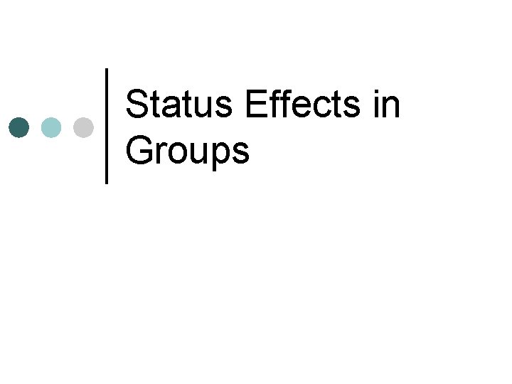 Status Effects in Groups 