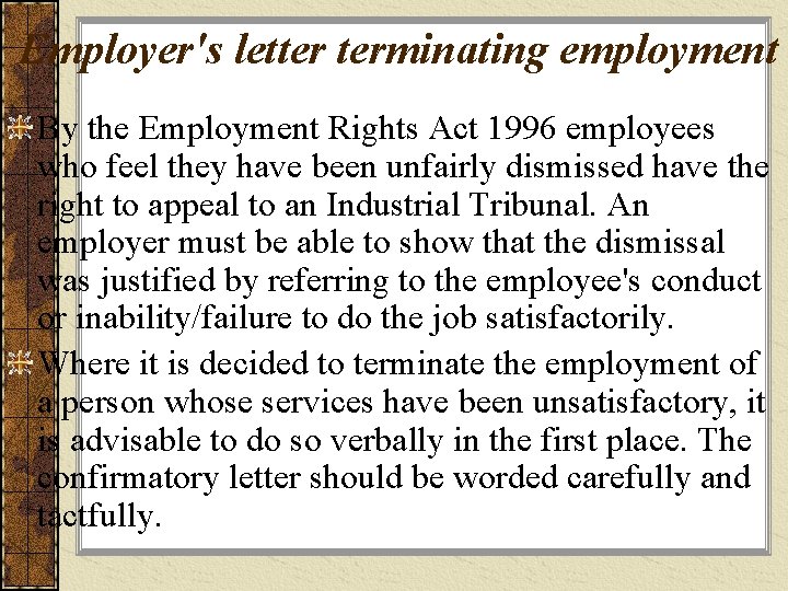 Employer's letter terminating employment By the Employment Rights Act 1996 employees who feel they