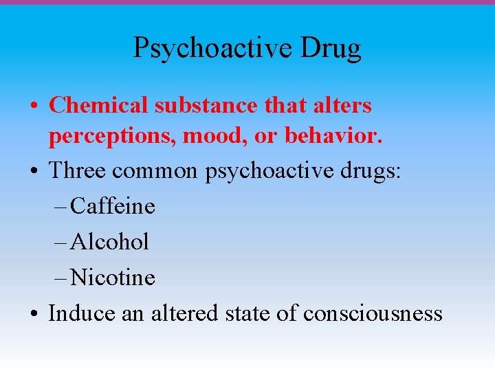 Module 09 Psychoactive Drugs Module Overview What Are