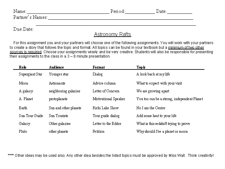 Name: _________________ Period: ______ Date: _____ Partner’s Names: ________________________________________________________________ Due Date: Astronomy Rafts For