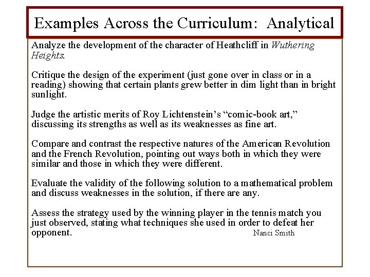 Examples Across the Curriculum: Analytical Analyze the development of the character of Heathcliff in