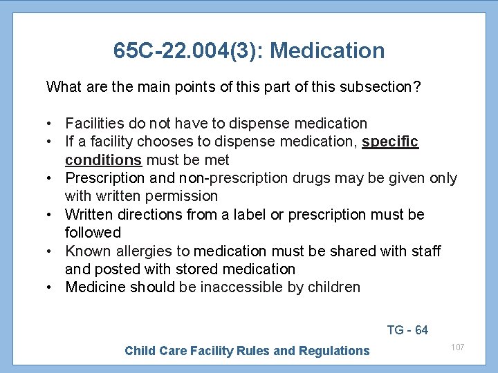 65 C-22. 004(3): Medication What are the main points of this part of this