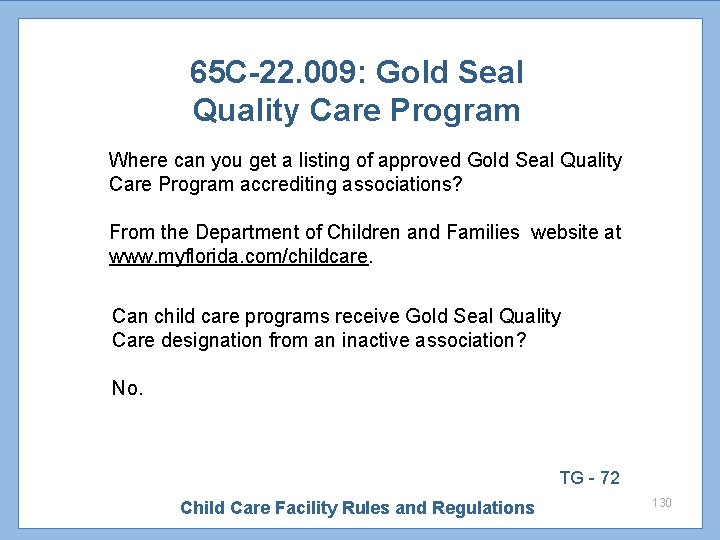 65 C-22. 009: Gold Seal Quality Care Program Where can you get a listing