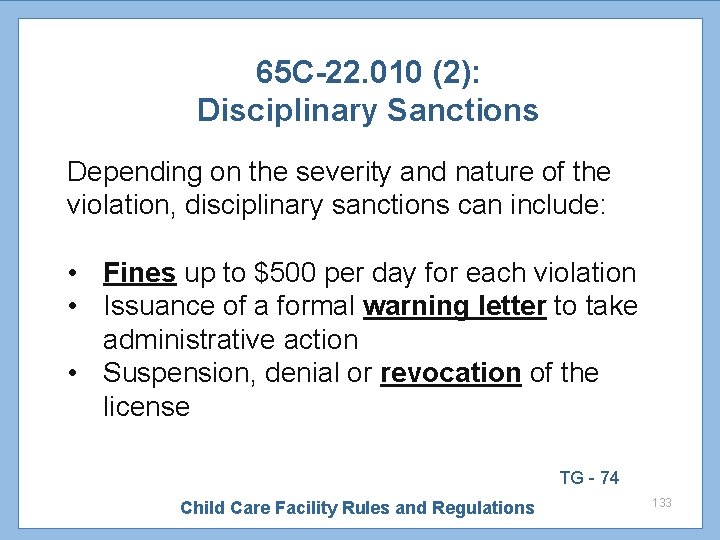 65 C-22. 010 (2): Disciplinary Sanctions Depending on the severity and nature of the