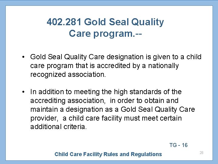 402. 281 Gold Seal Quality Care program. - • Gold Seal Quality Care designation