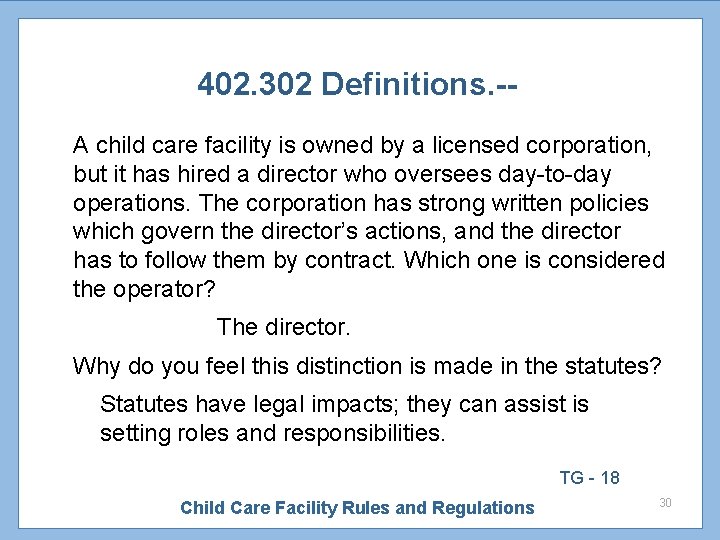 402. 302 Definitions. -A child care facility is owned by a licensed corporation, but