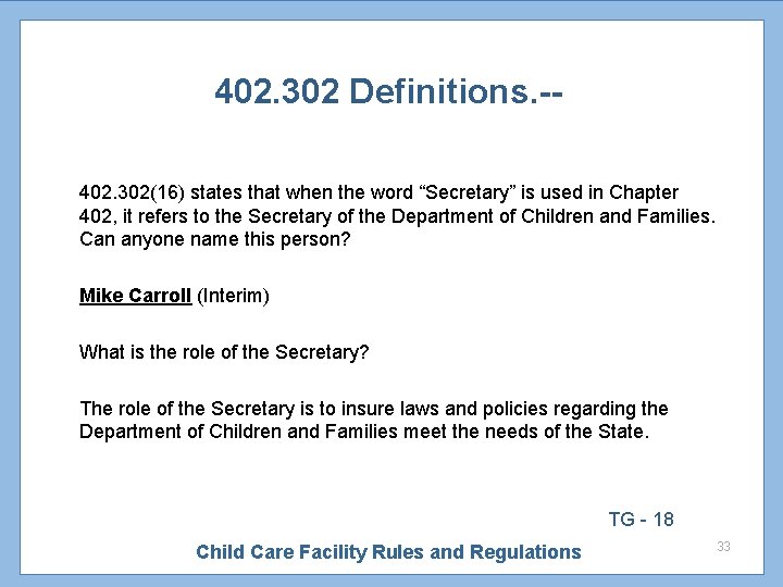 402. 302 Definitions. -402. 302(16) states that when the word “Secretary” is used in