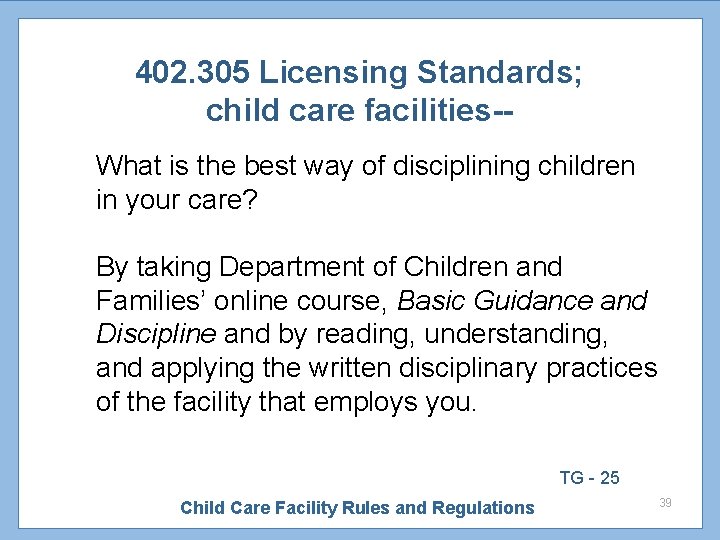 402. 305 Licensing Standards; child care facilities-What is the best way of disciplining children