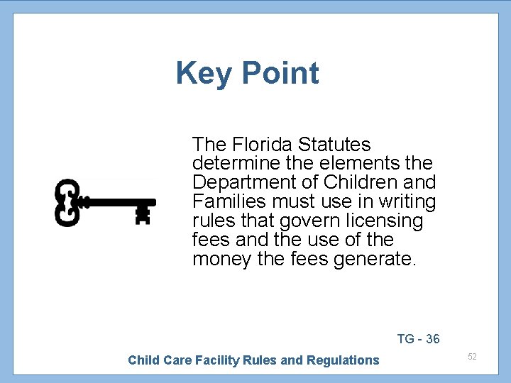 Key Point The Florida Statutes determine the elements the Department of Children and Families